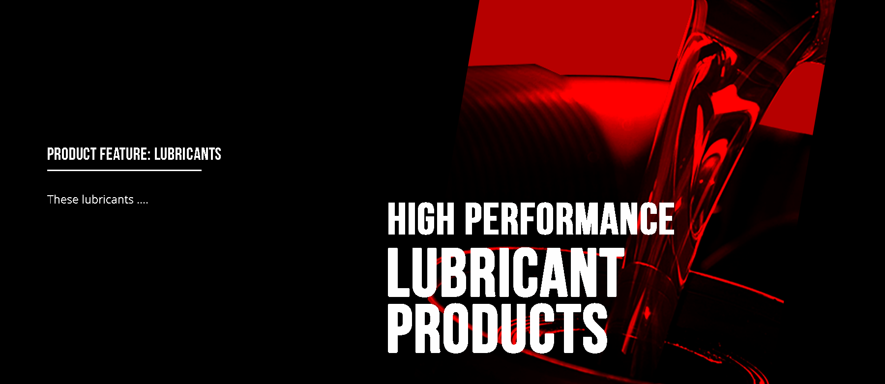 High Performance Lubricant Products